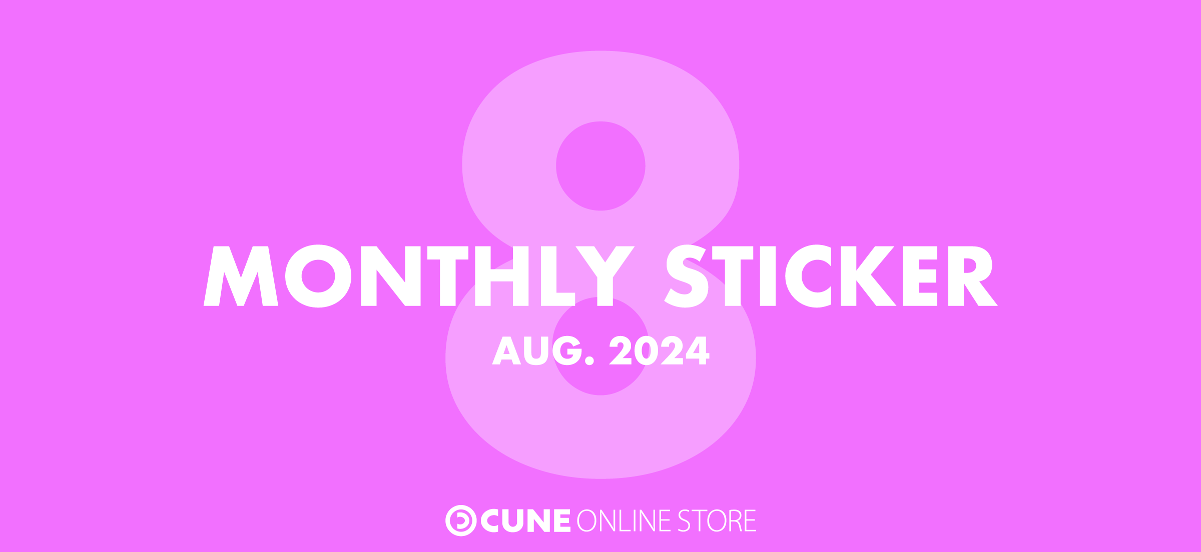 CUNE MONTHLY STICKER AUG 2024