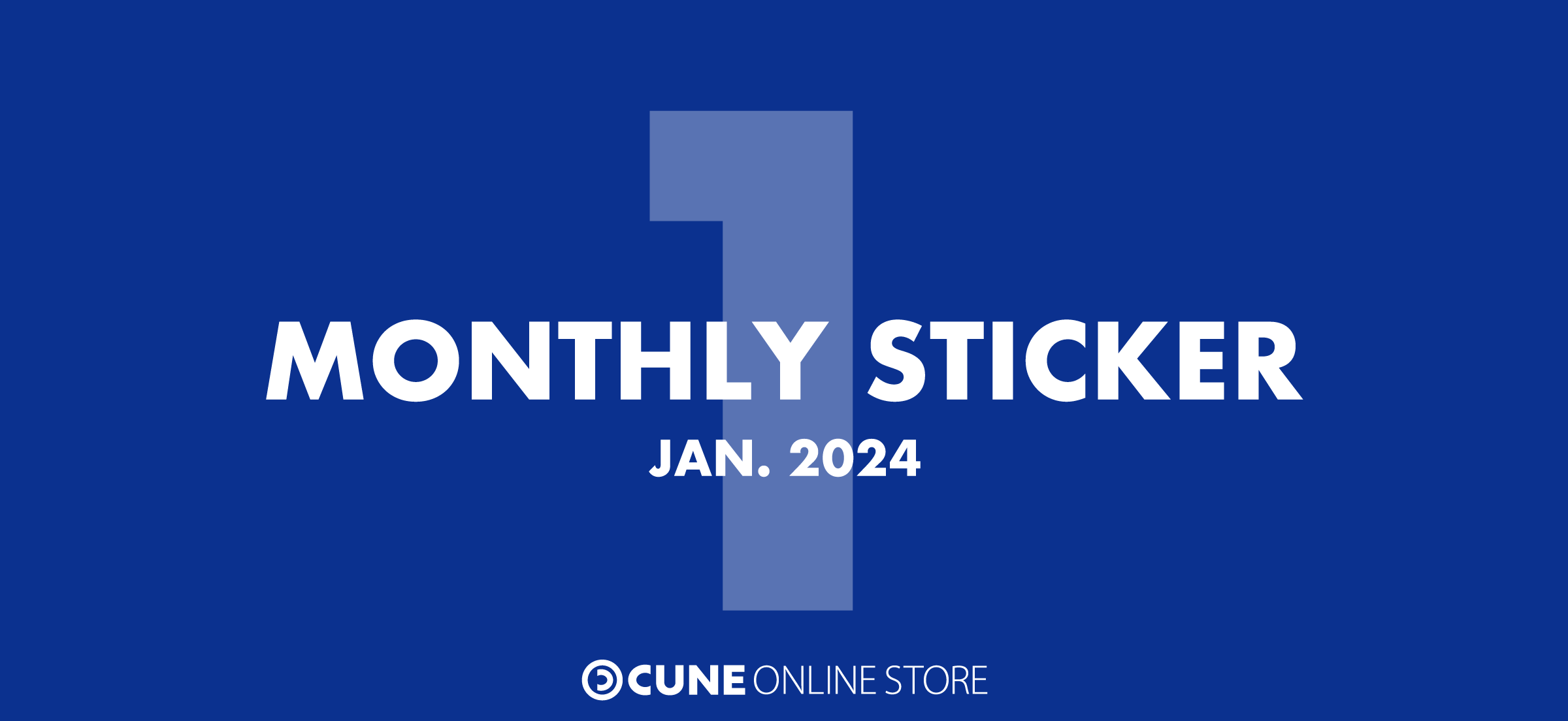 CUNE MONTHLY STICKER JAN 2024