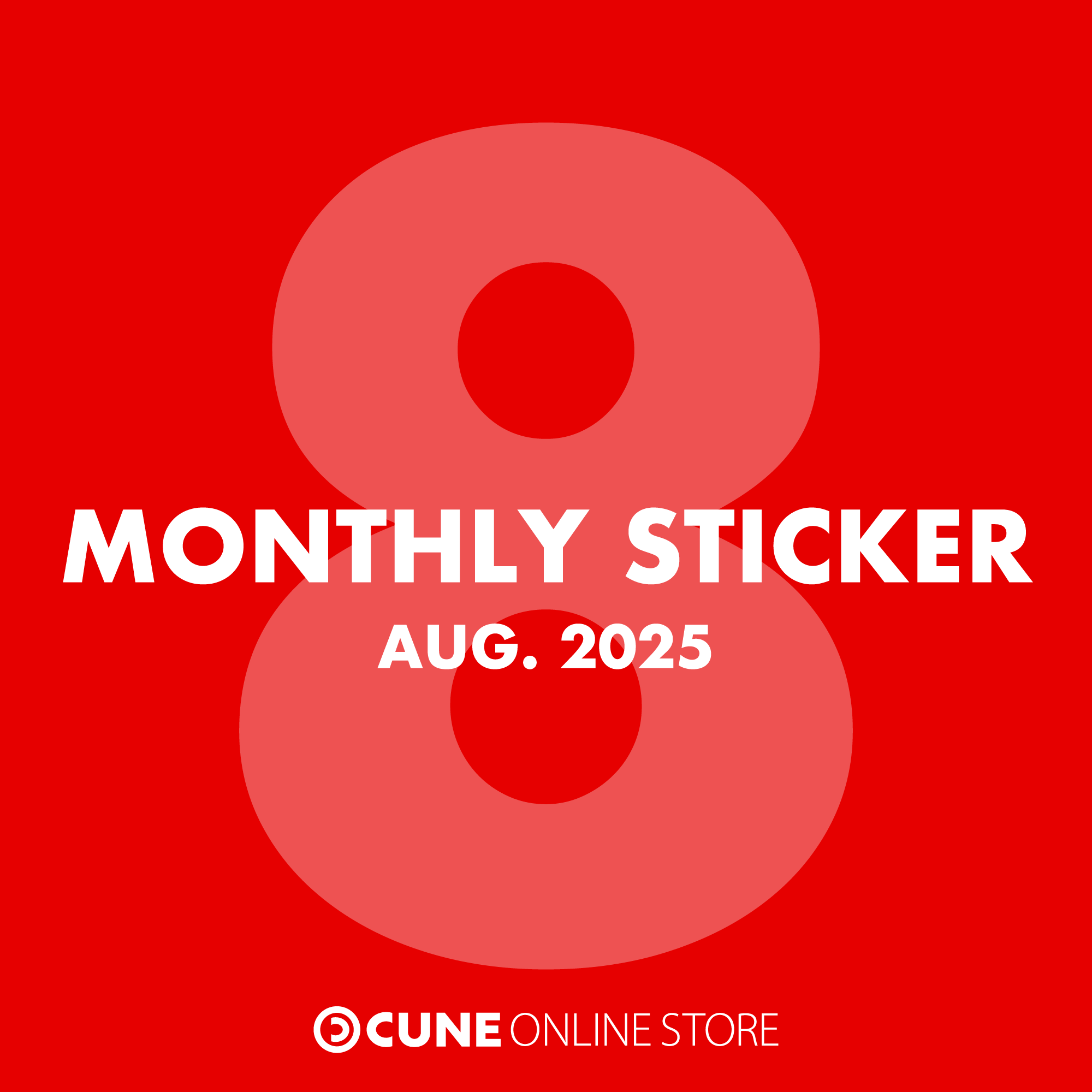 CUNE MONTHLY STICKER AUG 2025