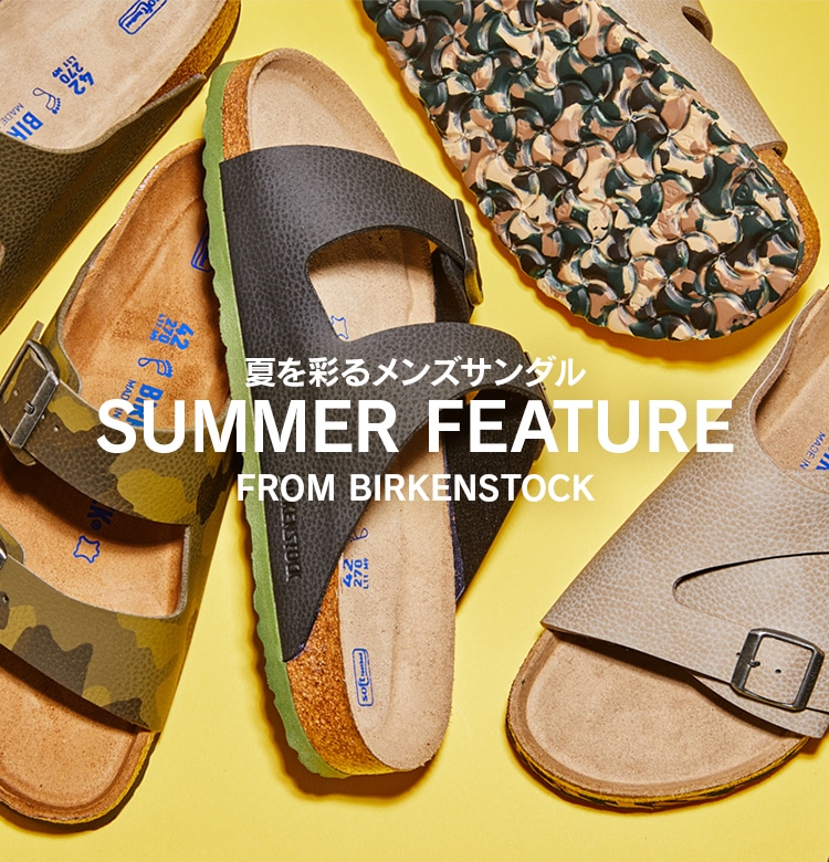 夏を彩るメンズサンダル SUMMER FEATURE FROM BIRKENSTOCK | BENEXY ...