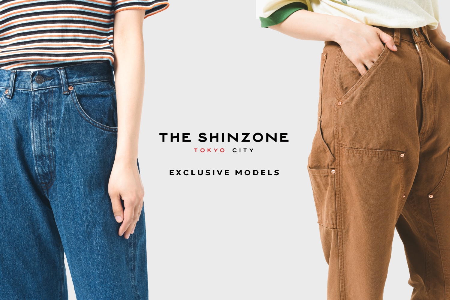 THE SHINZONE - EXCLUSIVE MODELS