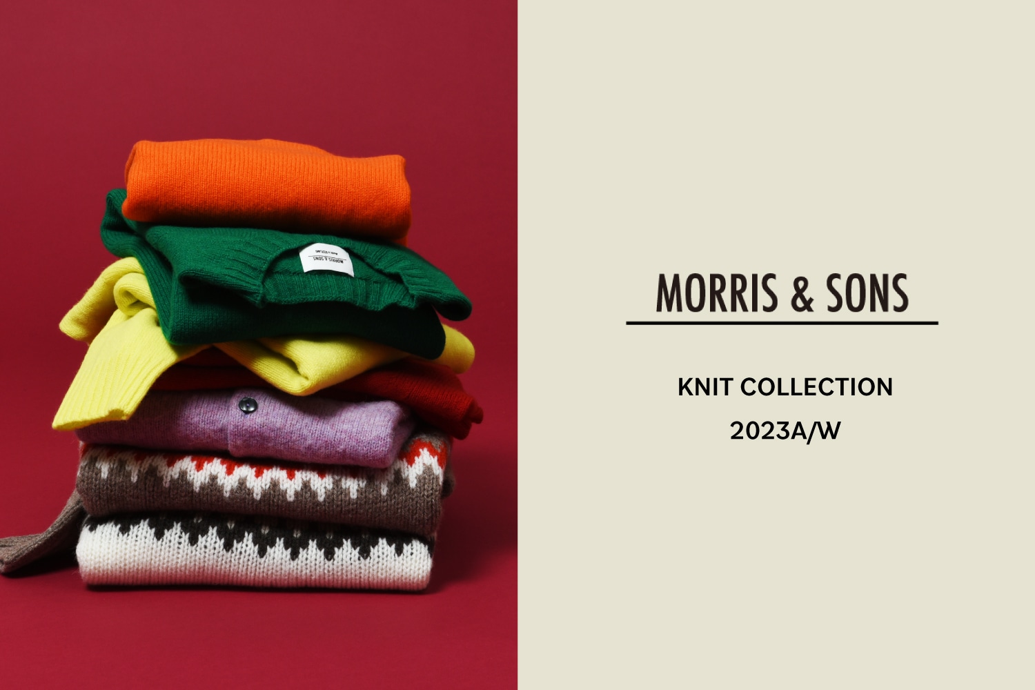 MORRIS＆SONS - KNIT COLLECTION 2023AW