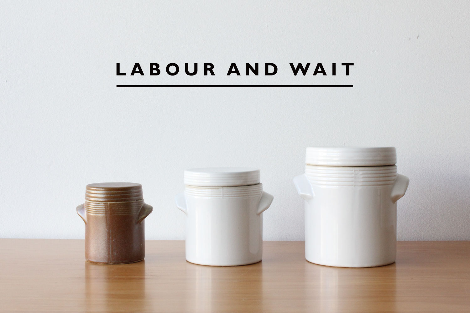 LABOUR AND WAIT - STONEWARE JAR