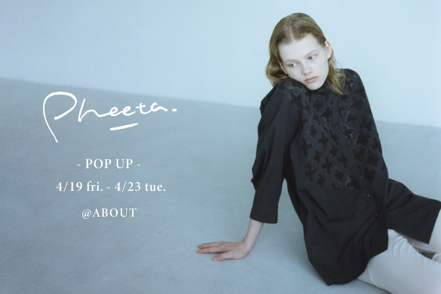 Pheeta - POP UP @ABOUT