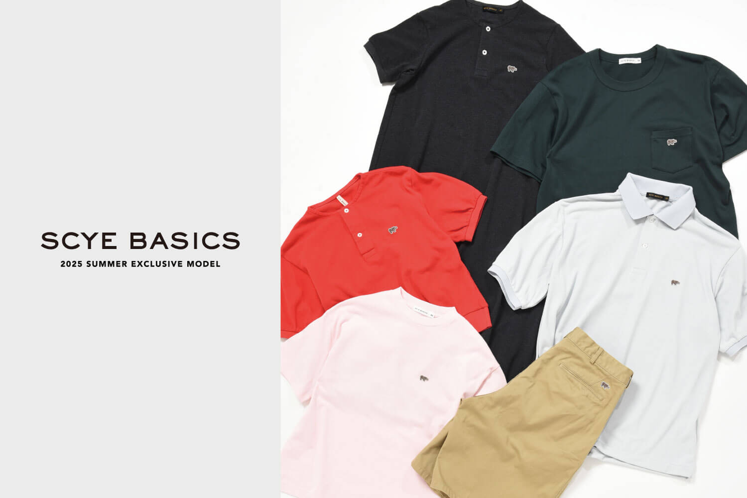 SCYE BASICS - 25SS EXCLUSIVE MODEL