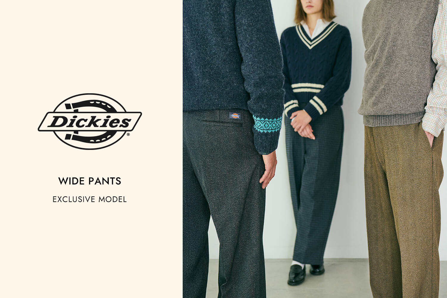 Dickies - 25AW EXCLUSIVE MODEL