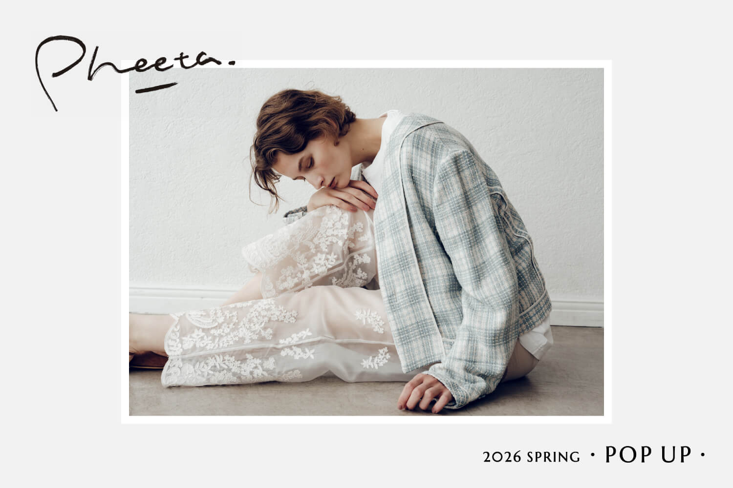 Pheeta - POP UP 2026 SPRING