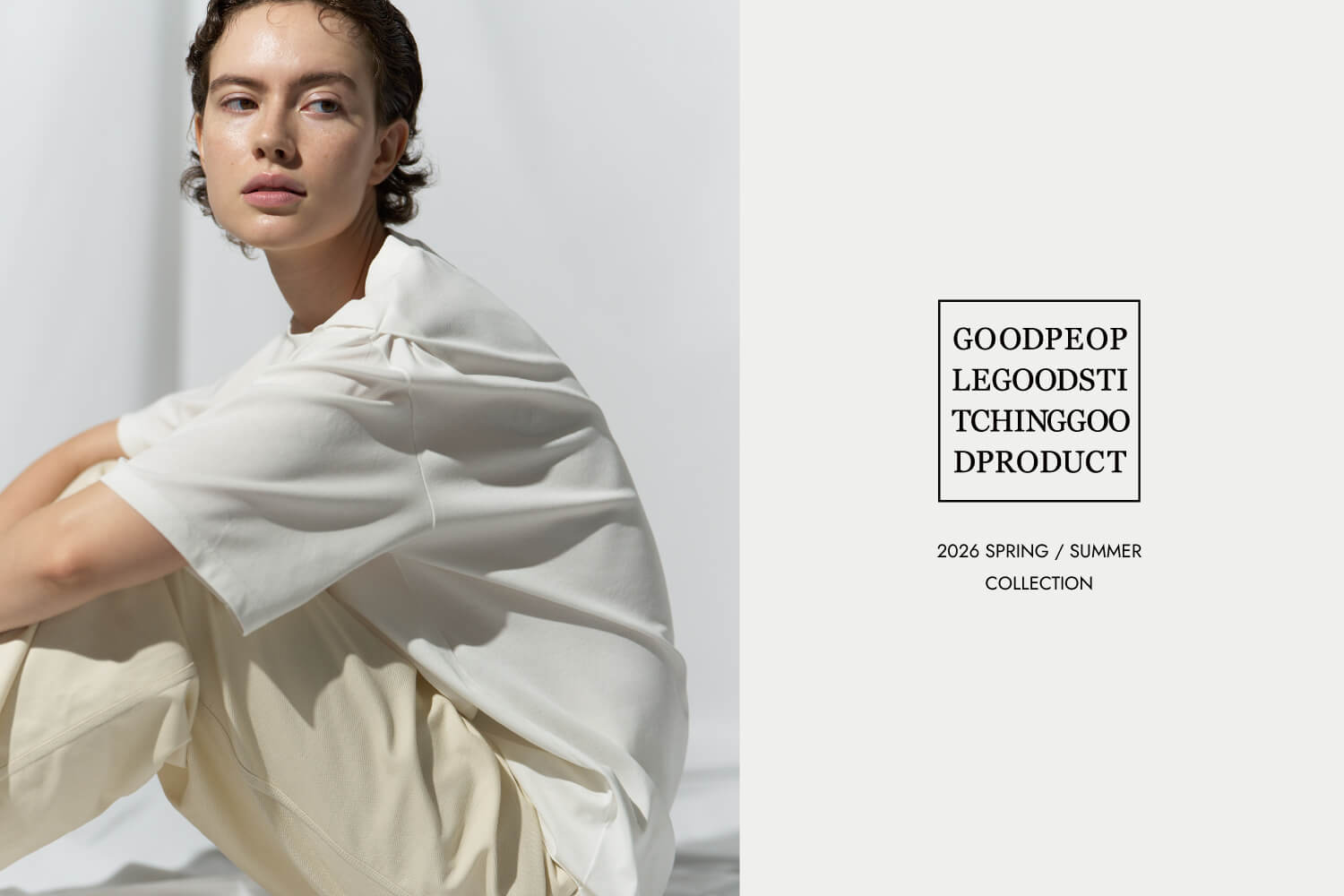 GOOD PEOPLE GOOD STITCHING GOOD PRODUCT - 26SS COLLECTION