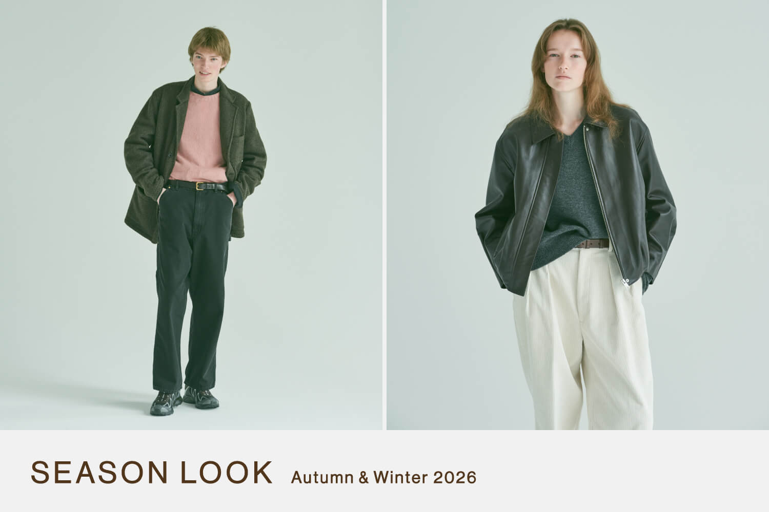 SEASON LOOK 2026 AUTUMN / WINTER