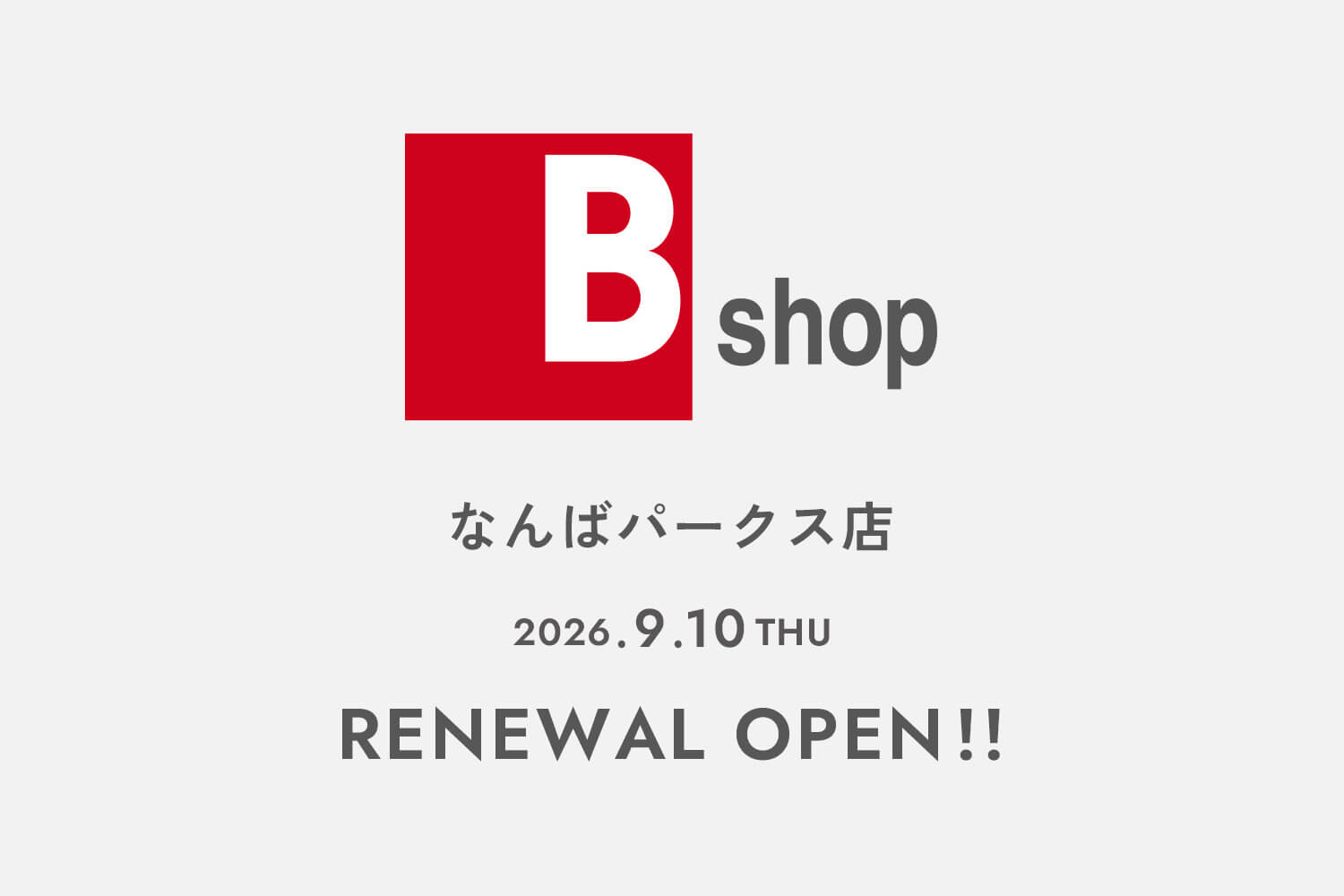 Bshop なんばパークス店 リニューアルオープン！