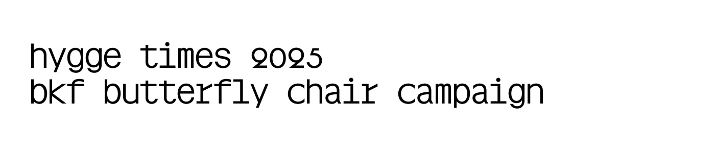 title_hygge_times_2025_bkf_chair_campaign_pc.jpg