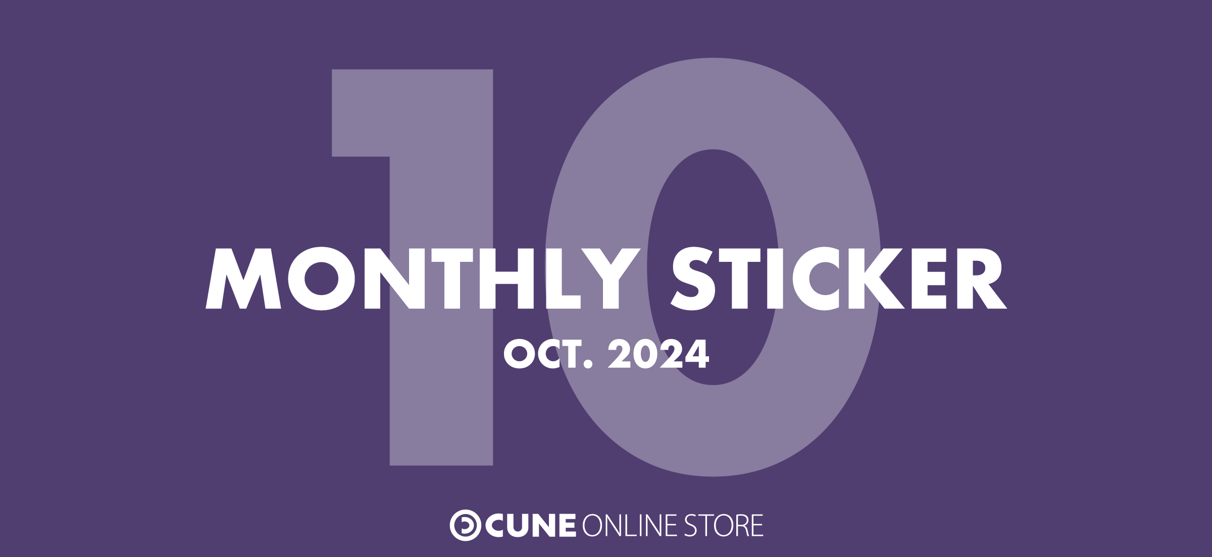 CUNE MONTHLY STICKER OCT 2024