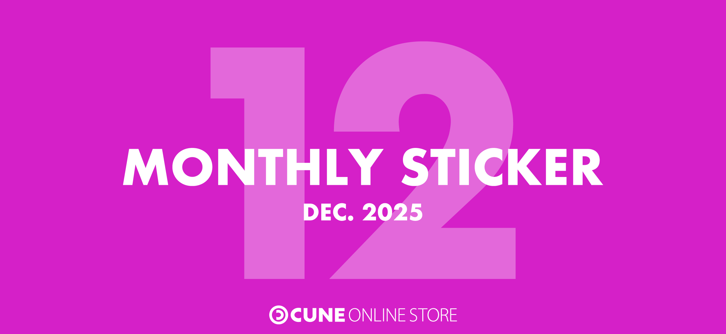 CUNE MONTHLY STICKER DEC 2025