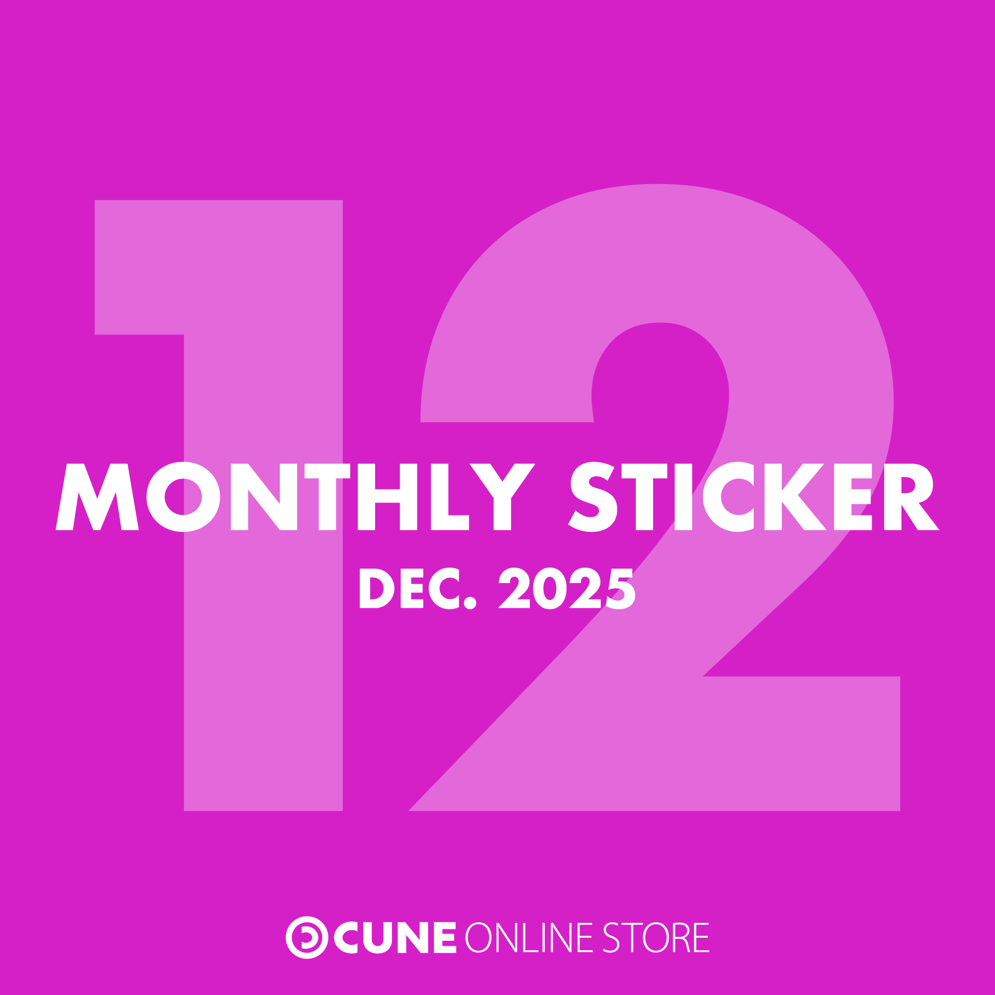 CUNE MONTHLY STICKER DEC 2025