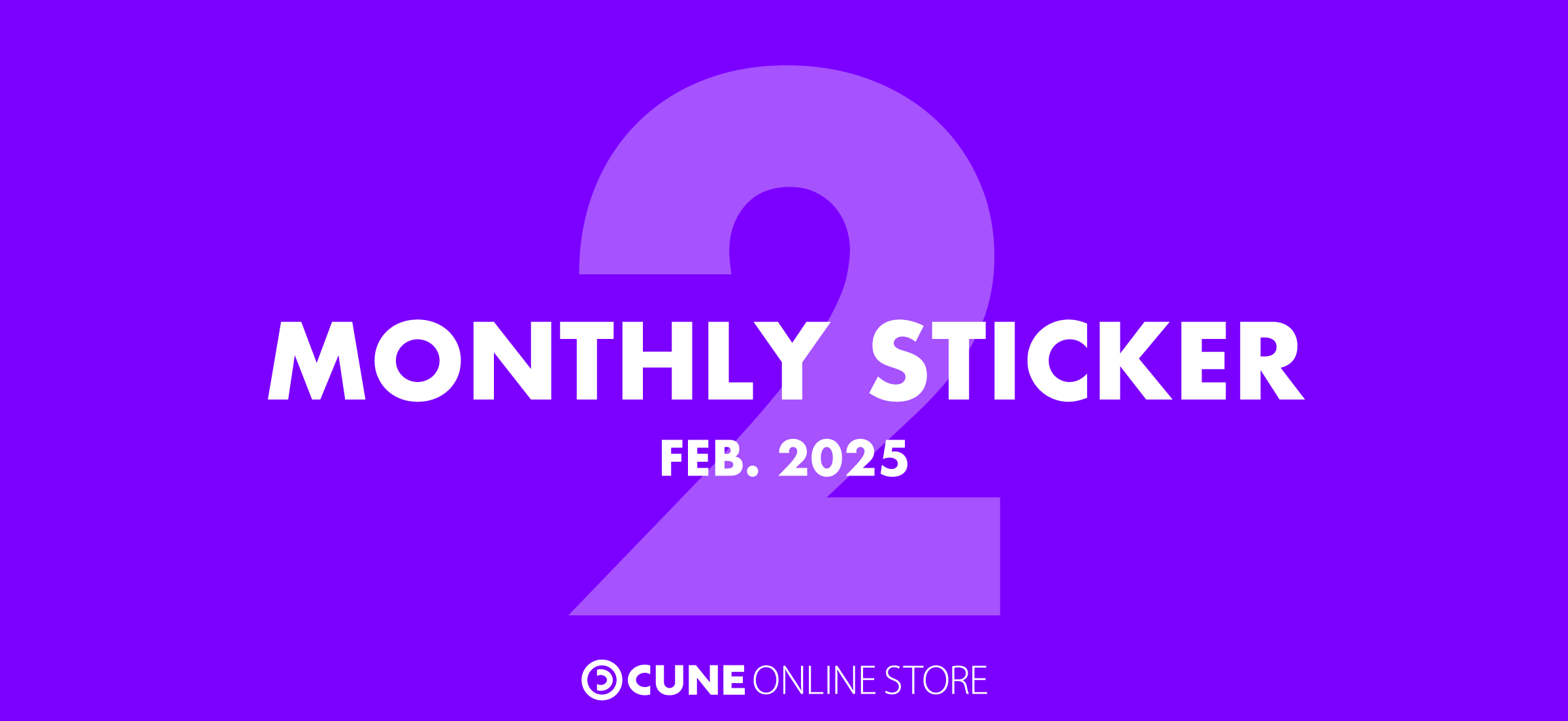 CUNE MONTHLY STICKER FEB 2025