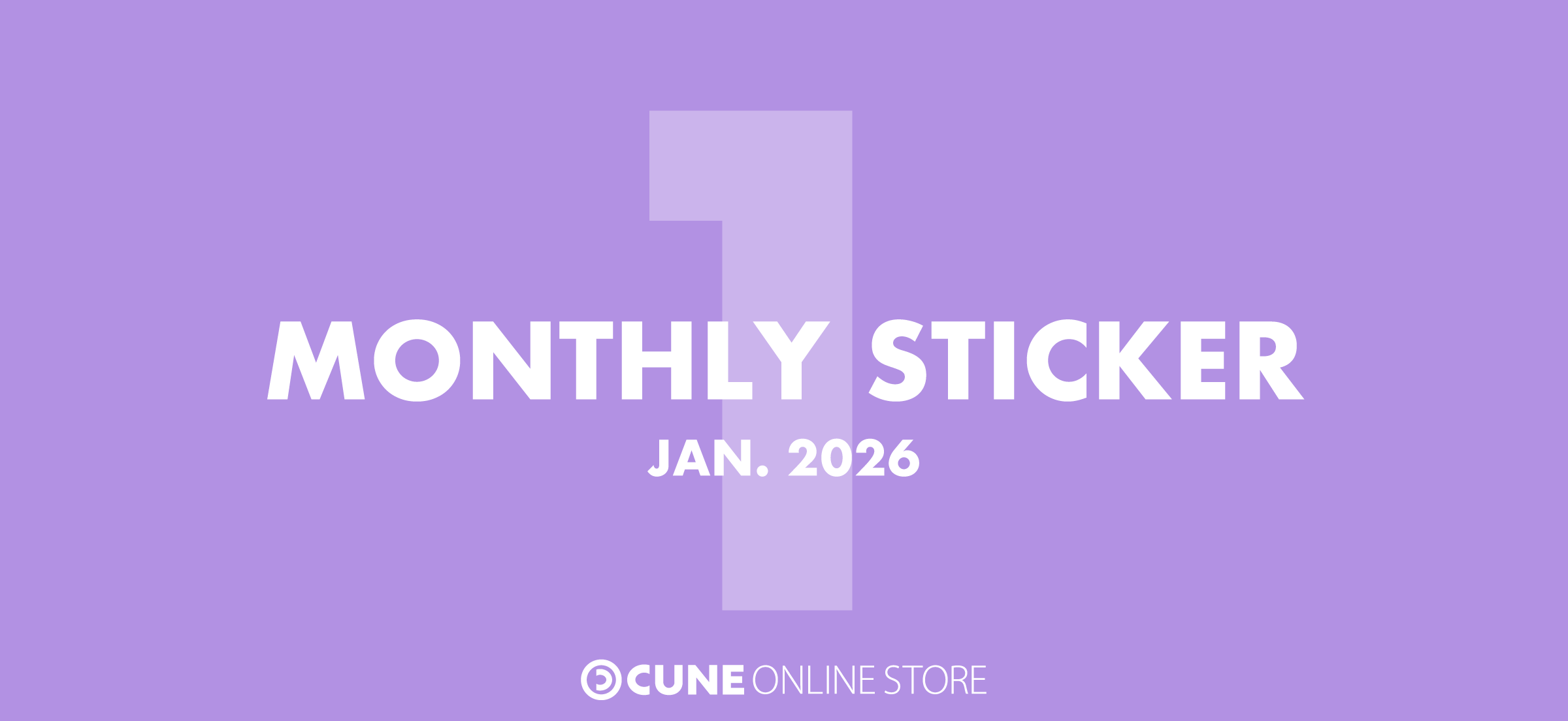 CUNE MONTHLY STICKER JAN 2026