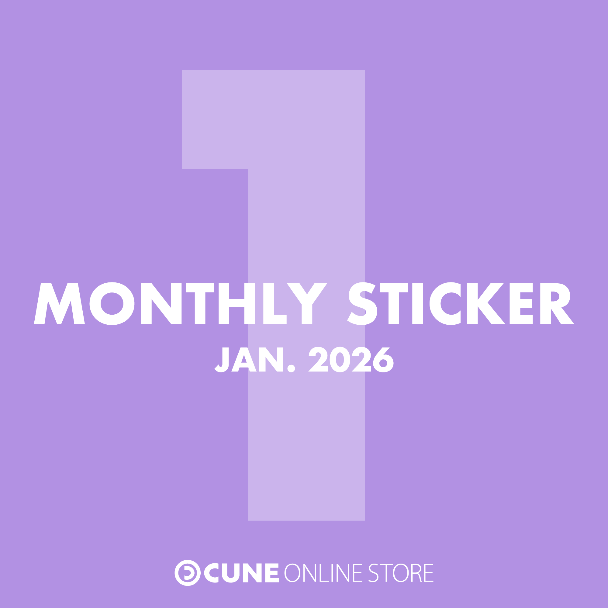 CUNE MONTHLY STICKER JAN 2026