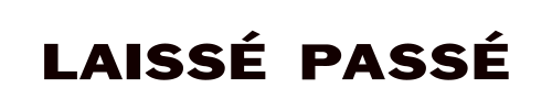 LAISSE PASSE
