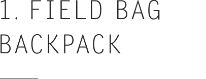 1 FIELD BAG BACKPACK