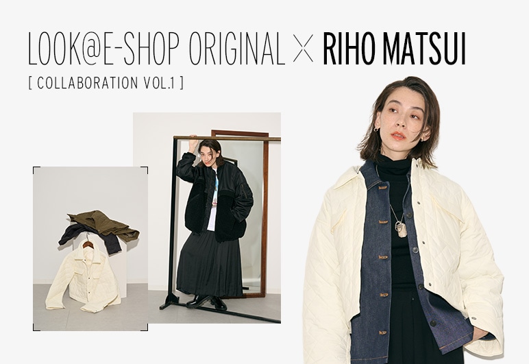 LOOK@E-SHOP ORIGINAL×RIHO MATSUI vol.1