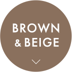 BROWN & BEIGE