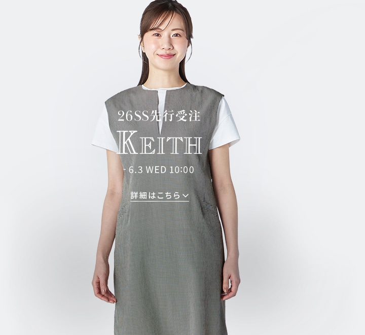 KEITH 2026 SPRING / SUMMER 先行受注アイテム