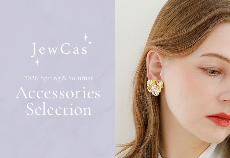 e-Look+Plus JewCas 2026 Spring&Summer Accessories Selectionの詳細はこちら