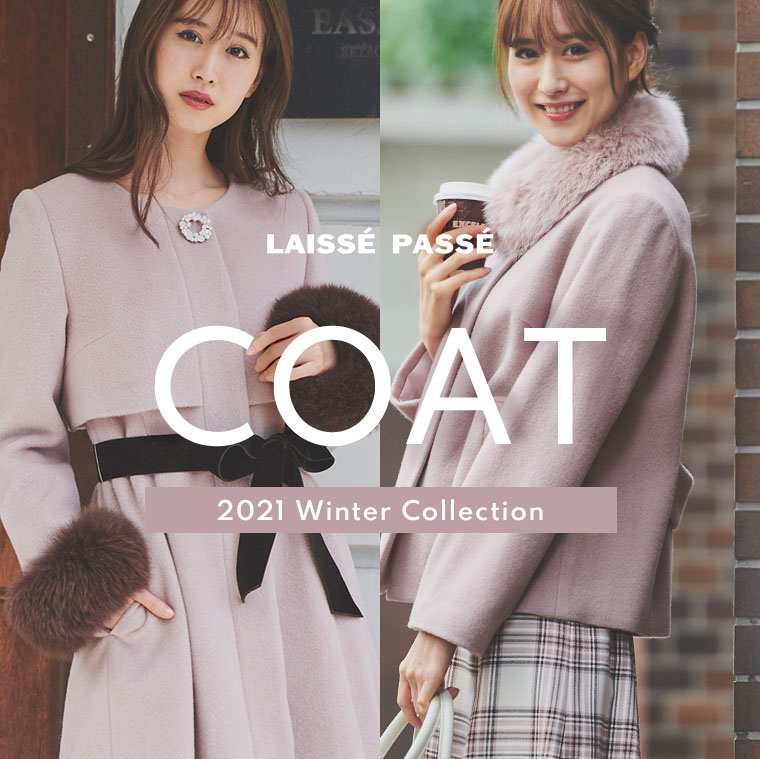 COAT 2021 Winter Collection | LAISSE PASSE(レッセ・パッセ）公式 