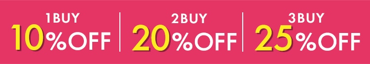 【1BUY 10%OFF】 【2BUY 20%OFF】 【3BUY 25%OFF】