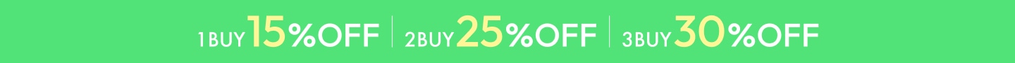 1BUY 15%OFF 2BUY 25%OFF 3BUY 30%OFF
