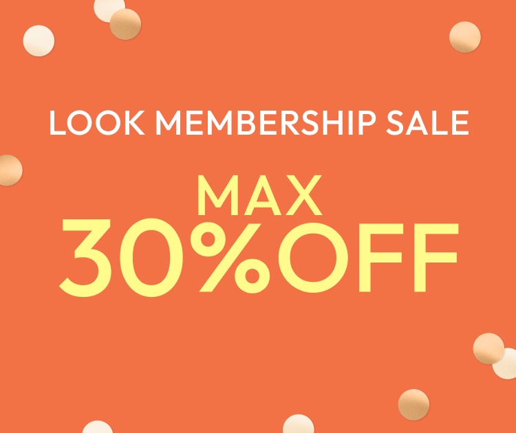 会員限定 LOOK MEMBERSHIP SALE MAX30%OFF