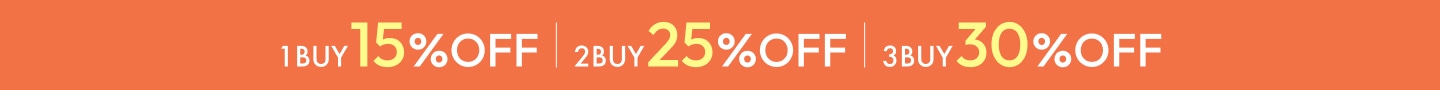1BUY 15%OFF 2BUY 25%OFF 3BUY 30%OFF