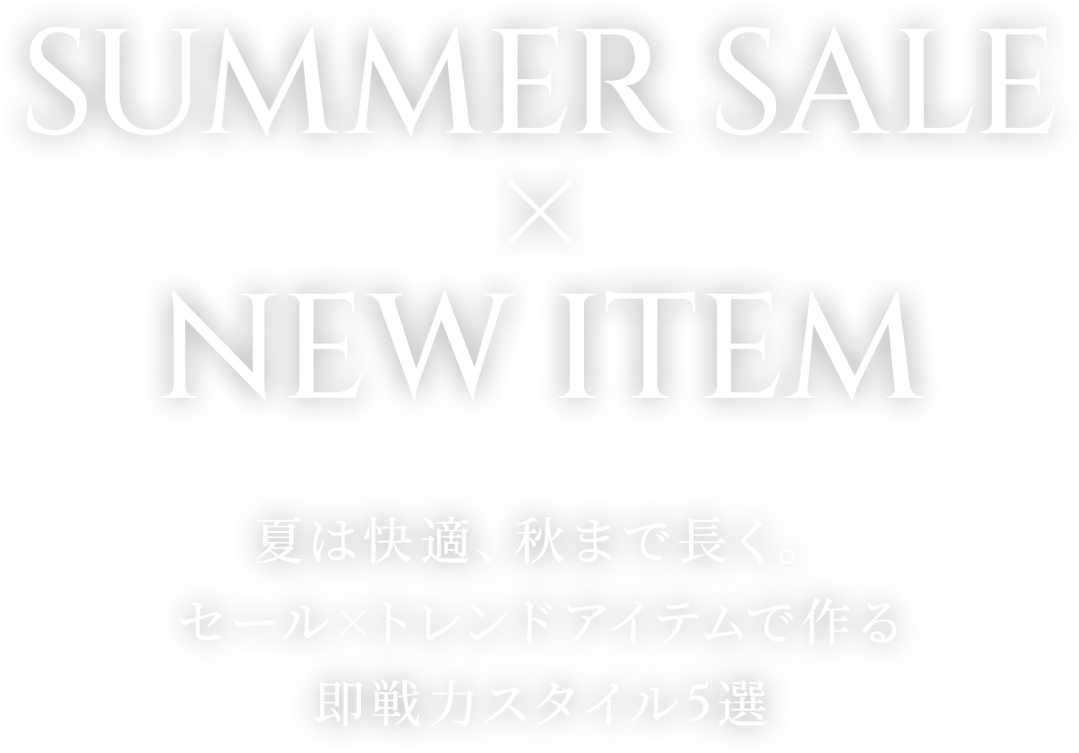 ‘26 SPRING＆SUMMER STYLE