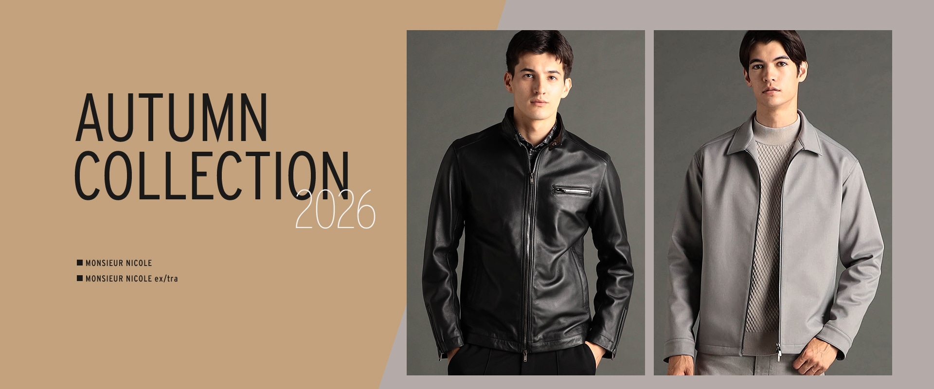 MONSIEUR NICOLE 2026 AUTUMN COLLECTION ■MONSIEUR NICOLE ■MONSIEUR NICOLE ex/tra