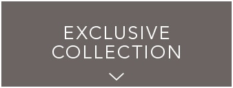 Exclusive Collection
