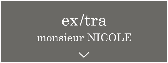 MONSIEUR NICOLE ex/tra