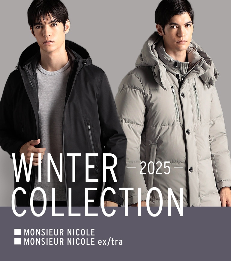MONSIEUR NICOLE 2025 WINTER COLLECTION ■MONSIEUR NICOLE ■MONSIEUR NICOLE ex/tra