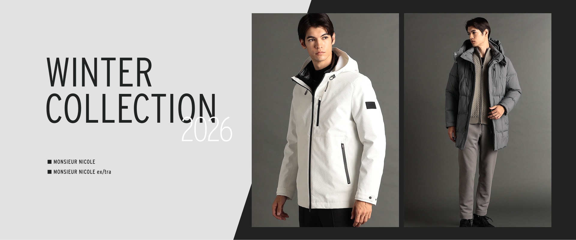 MONSIEUR NICOLE 2026 WINTER COLLECTION ■MONSIEUR NICOLE ■MONSIEUR NICOLE ex/tra