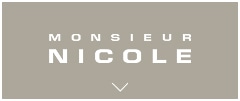 MONSIEUR NICOLE