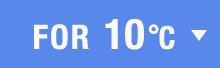 FOR 10°C