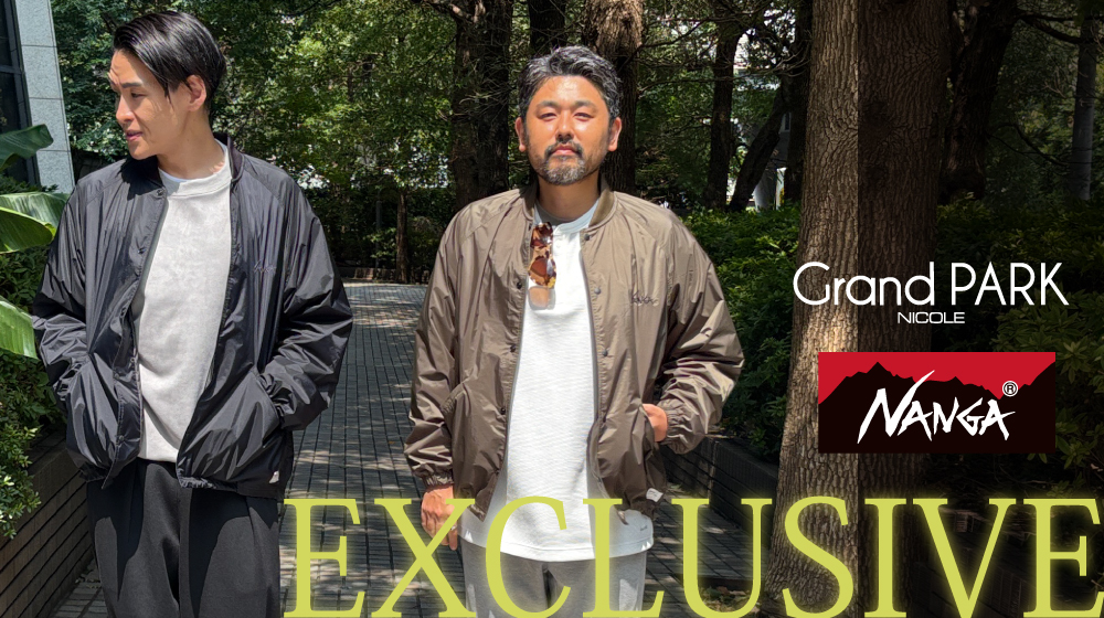 Grand PARK 新作NANGA別注コーチジャケット